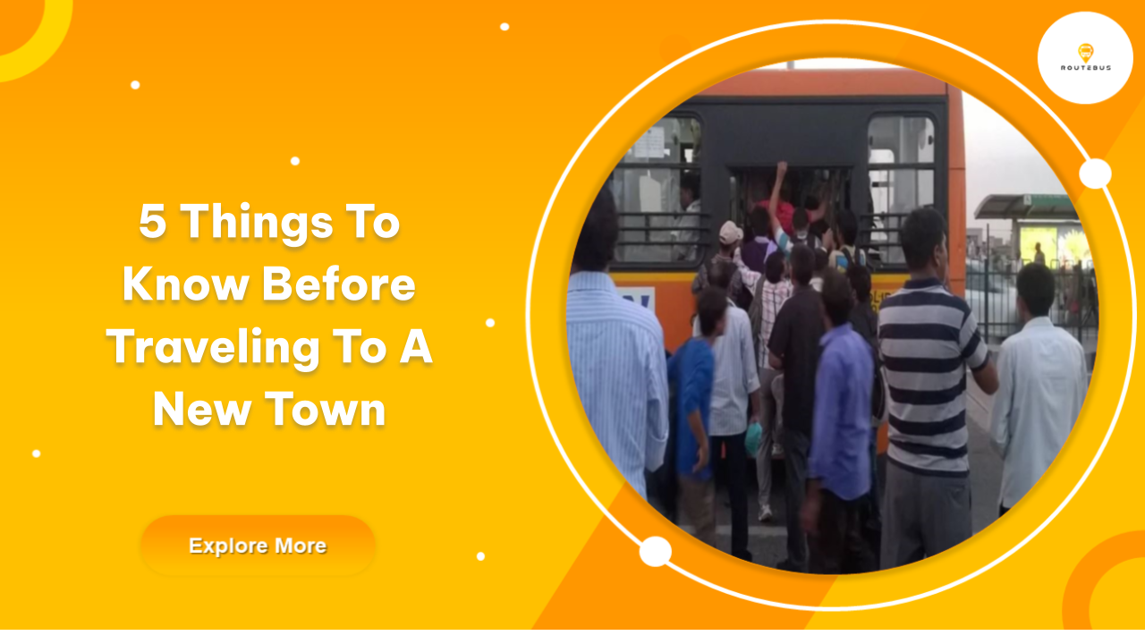 5 Things To Know Before Traveling To A New Town